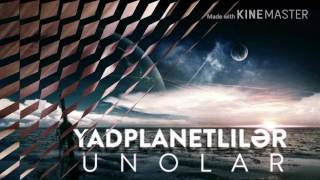 Yad Planetliler Dünyamızda!