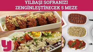 Yılbaşı Sofranızı Zenginleştirecek 5 Meze Tarifi (Beşi Bir Yerde!) | Yemek.com