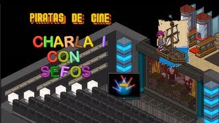 Piratas de Cine - Charla 1 con Habbo Staff Sefos martes 20/08