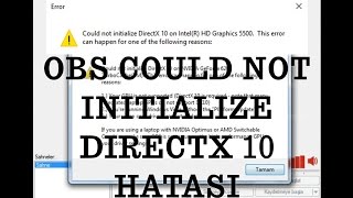 OBS Could not initialize DirectX 10 Hatası Nasıl Giderilir 2017