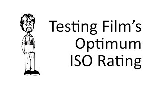 How to Test Optimum Film ISO