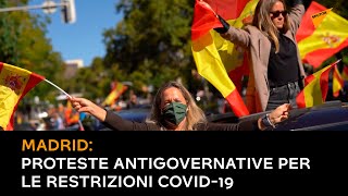 Madrid, proteste antigovernative per le restrizioni Covid-19
