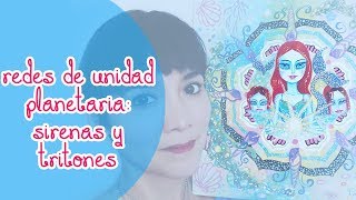Redes de unidad: Sirenas y Tritones