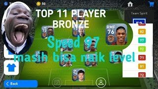 Top 11 Bronze Player PES 2019 | Bronze Squad