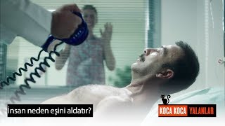 İnsan neden eşini aldatır? - Koca Koca Yalanlar 3. Bölüm