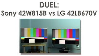 LG 42LB670 vs Sony 42W815B Smart TV test