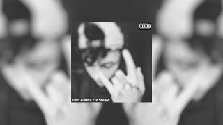 YUNG ALANEK - 21 SAVAGE