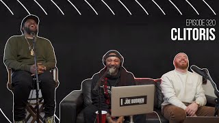 The Joe Budden Podcast Episode 320 | Clitoris