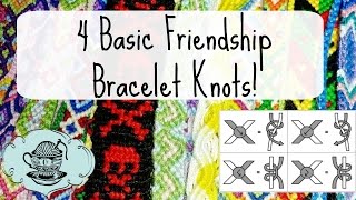 The 4 Basic Friendship Bracelet Knots! // Quick Tips // ¦ The Corner of Craft