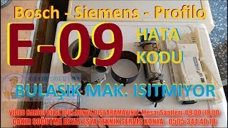 E 09 Hatası Bosch Siemens Profilo Bulaşık Mak. Isıtmıyor ( Detaylı )- Sesli Bilgiler TR - Teknik