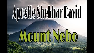 Mount Nebo || By Apostle Shekar David || Date: 26-Jan-2020