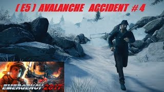 Emergency 2017 Gameplay: Avalanche Accident Mission #4 - After Emergencies in Festival Day (E5)