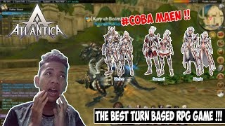 INI GAME TURN BASED RPG TERBAIK !!! || ATLANTICA ONLINE INDONESIA
