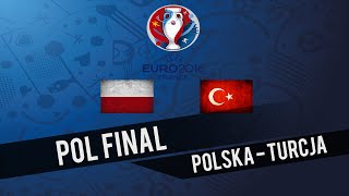 PES EURO 2016 | Polska - Turcja | Półfinał