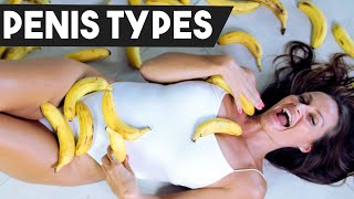 5 TYPES OF PENIS ??| What Type Of Penis Are You?