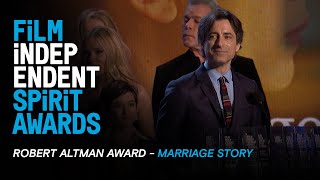 MARRIAGE STORY wins the Robert Altman Award at the 35th Film Independent Spirit Awards.