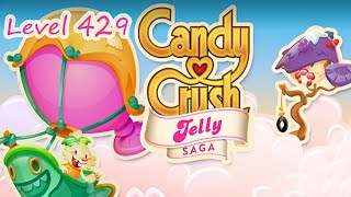 Candy Crush Jelly Saga Level 429 (NO BOOSTERS)