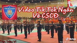 Một Số Video Tik Tok Đang Hot Hiện Nay Về CSCĐ | Cảnh Sát Cơ Động | Trần Triều Vĩ