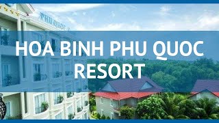 HOA BINH PHU QUOC RESORT 3 Вьетнам Фукуок обзор – отель ХОА БИНХ ФУ КВОК РЕЗОРТ 3 Фукуок видео обзор