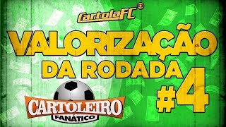 Dicas Rodada 4 do Cartola FC - Como valorizar da 4ª rodada em diante!