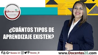 ¿CUÁNTOS TIPOS DE APRENDIZAJE EXISTEN? | DOCENTES 2.0