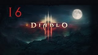 Прохождение Diablo 3 - #16 [Черный камень души]