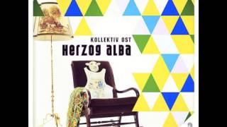 Kollektiv Ost - Herzog Alba (Original)
