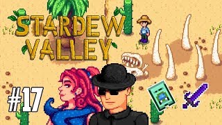 STARDEW VALLEY Let's Play! GALAXY SWORD & CALICO DESERT! | PC 1.3 BETA Part 17