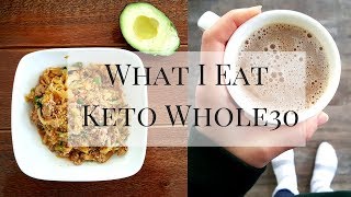 What I Eat In a Day | Keto Whole30 Meals + Recipes