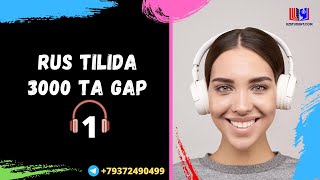 Rus tilida eng ko`p ishlatiladigan 3000ta gap .Audiodarslik 1-qism .