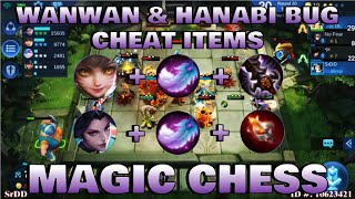 HANABI & WANWAN CHEAT ITEMS - TOP GLOBAL MAGIC CHESS PLAYER | Mobile Legends Bang Bang