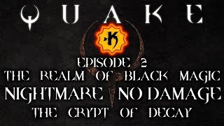 [Point Man] Quake NO DAMAGE | ALL SECRETS #E2M3 - The Crypt of Decay