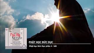 Phật học Đức Dục phần 4