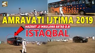 Amravati Aalami Ijtema 2019 Me Hazrat Ji Maulana Sa'ad Sahab Ka Istaqbal
