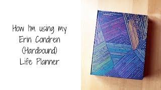 How I'm using my Erin Condren Hardbound Life Planner 2019