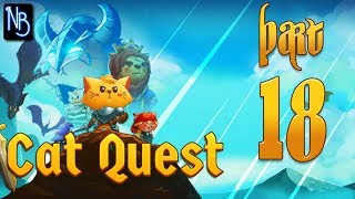 Cat Quest Walkthrough Part 18 No Commentary