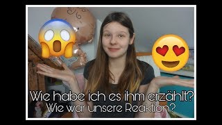 So hat mein Freund von der Schwangerschaft erfahren... + Reaktion || Schwanger mit 18