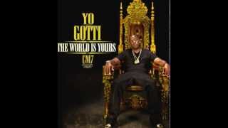 Yo Gotti - Fuck your Bestfriend (CM7: The World Is Yours Mixtape)
