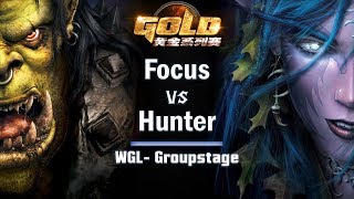 ► WarCraft 3 - Focus (Orc) vs. Hunter (NE) - WGL Groupstage