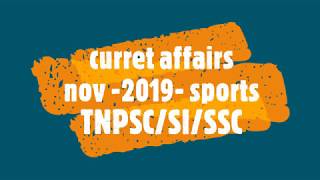 NOVEMBER MONTH CURRENT AFFAIRS  (SPORTS) FOR NTPC, GROUP D, TNPSC, SSC  #novmonthcurrentaffairs