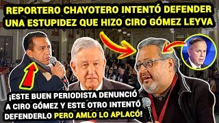 AMLO Aplaca a Reportero que Defendió a Ciro Gómez Leyva ¡Lo Puso en su Lugar!