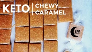 Keto Chewy Caramel with Allulose | Revised Low-Carb Caramel Recipe