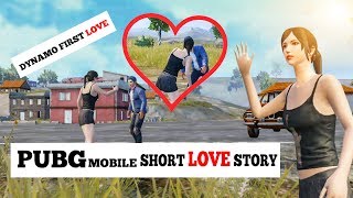 DYNAMO FIRST LOVE STORY || PUBG MOBILE GAMING LOVE STORY || EPISODE #1