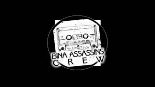 Bina Assassins Crew & NKM - Do Again