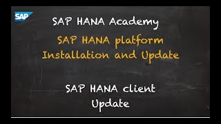 [2.0 SPS 02] SAP HANA Installation and Update: Client Update - SAP HANA Academy