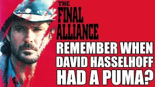 Remember When David Hasselhoff Had a Puma? (The Final Alliance) (Movie Nights) (ft.@Phelan Porteous)