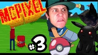 SER ENTRENADOR DE POKEMON ES MUY DURO | McPixel | Ep. 3