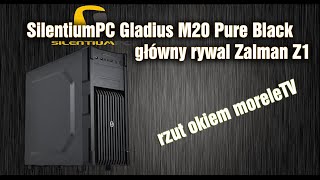SilentiumPC Gladius M20 - rzut okiem | główny konkurent Zalman Z1?