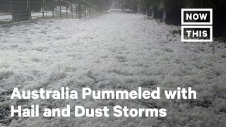 Australia Pummeled with Golf Ball-Sized Hail & Dust Storms | NowThis