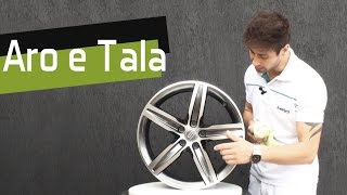 Saiba mais sobre Aro e a Tala da roda